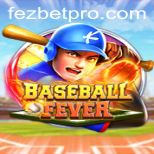 BaseballFever: A Thrilling Intersection of Sports and Strategy