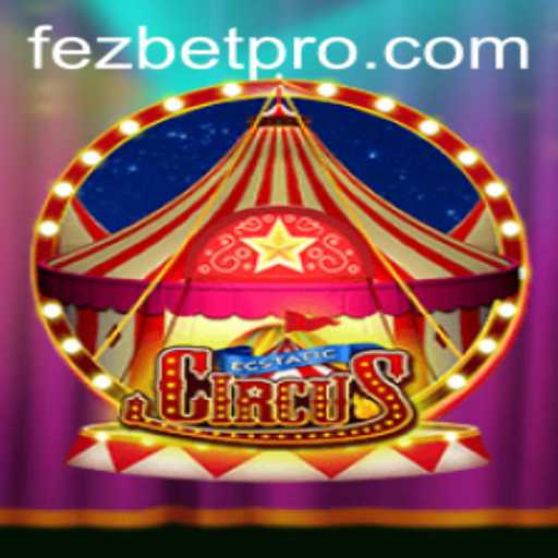 EcstaticCircus: Dive into the World of FezBet's Latest Game