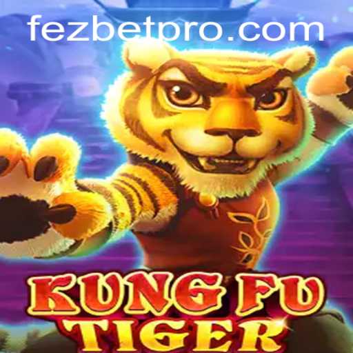 Experience the Thrill of KungFuTiger at Fezbet Casino
